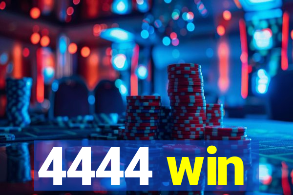 4444 win